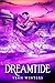 Dreamtide by Vinn Winters