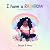 I Have a Rainbow by Denise B. Henry