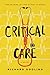 Critical Care: A Novel
