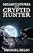 Misadventures of a Cryptid Hunter by Michael Kelso