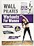 WALL PILATES WORKOUTS FOR W...