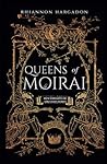 Queens of Moirai