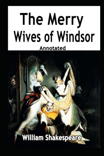 The Merry Wives of Windsor Annotated