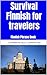 Survival Finnish for Travelers by Lumibear Polyglot Learning Hub