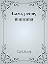Lazo, peine, manzana by Y.M. Pang