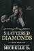 Shattered Diamonds: Bleedin...