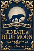 Beneath a Blue Moon