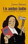 Un amigo judío: Spinoza Maestro de la libertad