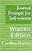 Journal Prompts for Self-esteem by Cynthia Barnes