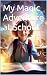 My Magic Adventure at School