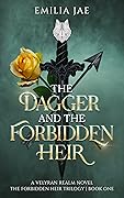 The Dagger and the Forbidden Heir (The Forbidden Heir Trilogy, #1)