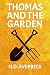 Thomas and the Garden by M.D. Averbeck