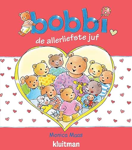 Bobbi: De allerliefste juf (Hardcover)