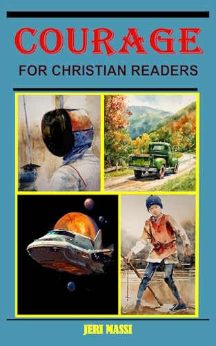 Courage for Christian Readers (Stories For Christian Readers)