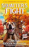 Squatter's Fight A Lily Sprayberry Cozy Mystery Novella