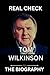 THE BIOGRAPHY OF TOM WILKINSON by REAL CHECK PRINT
