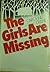 The Girls Are Missing: A Novel of Suspense
