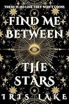 Find Me Between the Stars (Meet Me in the Ether Book 2) Book cover for Find Me Between the Stars (Meet Me in the Ether Book 2)