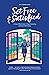 Set Free & Satisfied: A Gra...