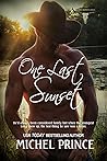 One Last Sunset by Michel Prince