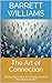 The Art of Connection: Mastering Customer Engagement in the Digital World (Crafting Leather Ventures: A Comprehensive Guide to Starting Your Leatherworking Side Business Book 13)