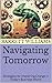 Navigating Tomorrow: Strategies for Mastering Change in Today's Business World (Crafting Leather Ventures: A Comprehensive Guide to Starting Your Leatherworking Side Business Book 16)