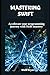 Mastering swift: Accelerate...
