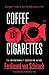 Coffee and Cigarettes