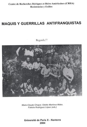 CRIIA Maquis y guerrillas antifranquistas / Regards #7 (Paperback)