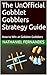 The UnOfficial Gobblet Gobblers Strategy Guide by Nathaniel Fernandes