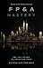 FP&A Mastery: A Comprehensive Guide to Financial Planning & Analysis in the year 2024 (The CFO Guide to FP&A Mastery Book 2)