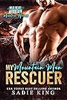 My Mountain Man Rescuer (Wild Heart Mountain: Mountain Heroes #1) My Mountain Man Rescuer (Wild Heart Mountain: Mountain Heroes #1)