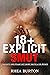 18+ Explicit Smut Stories: Naughty and Steamy Hot Short Erotica for Women: First Time Virgin, Rough Daddy Dom, Reverse Harem, Adult Erotic Collection