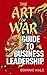 Arcturus The Art of War Guide to Business Leadership.