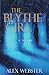 The Blythe Girl by Alex Webster
