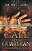 Call of the Guardian: An Of...