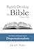 Rightly Dividing the Bible Volume One: The Basics and Background of Dispensationalism