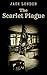 THE SCARLET PLAGUE: A POST-...