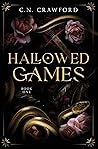 Hallowed Games by C.N. Crawford