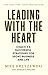 Leading with the Heart: Coach K's Successful Strategies for Sport, Business and Life