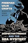 Inspector French and the Sea Mystery (The Inspector French Mysteries Book 4)