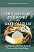The Lord of the Rings and Catholicism: Exploring the Christian Roots of The Lord of the Rings Trilogy