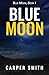 Blue Moon: Blue Moon, Book 1