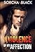 The Violence of My Affection: An Enemies to Lovers MMF Bisexual Romance (The Violence of My Affection Duet)