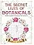 The Secret Lives of Botanic...