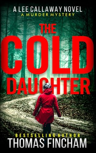 The Cold Daughter (Lee Callaway Mystery #1)