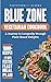 Blue Zone Vegetarian Cookbook: A Journey to Longevity Through Plant-Based Delights