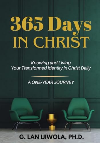 365 Days in Christ: Knowing and Living Your Transformed Identity in Christ Daily (Kindle Edition)
