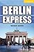Berlin Express. Mit Audio-CD