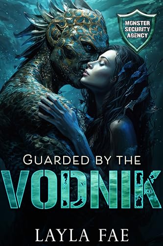 Guarded by the Vodnik (Monster Security Agency, #6)